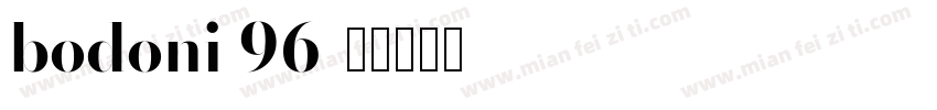 bodoni 96字体转换